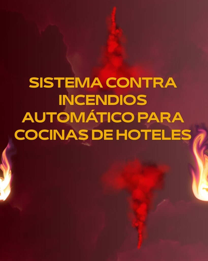 Sistema contra incendios automático para cocinas de hoteles