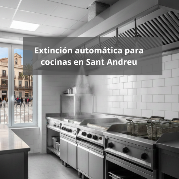 Extinción automática para cocinas en Sant Andreu
